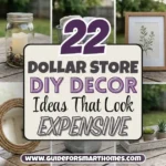22 Dollar Store DIY Decor Ideas That Look Expensive (Most Cost Under $10)