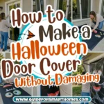 How to Make a Halloween Door Cover Without Damaging Your Door (Renters, This One’s for You)